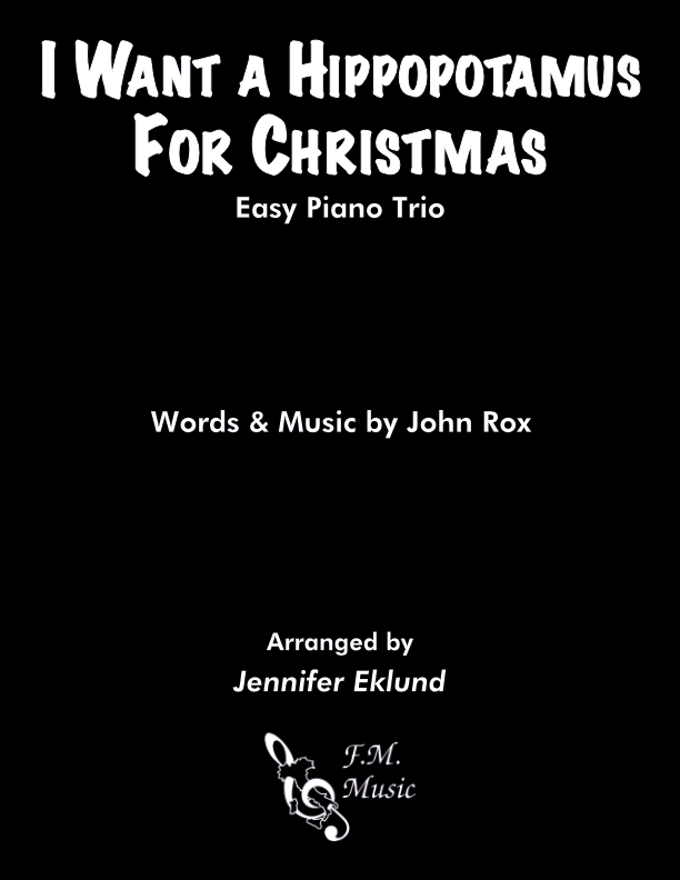 I Want a Hippopotamus for Christmas (Easy Piano Trio)